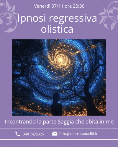 Venerdì 07/11 ore 20:30 Ipnosi Regressiva Olistica 
