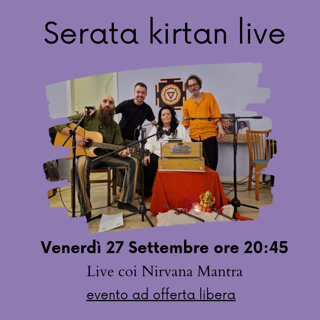 Venerdì 27/09 Serata Kirtan Live coi Nirvana Mantra