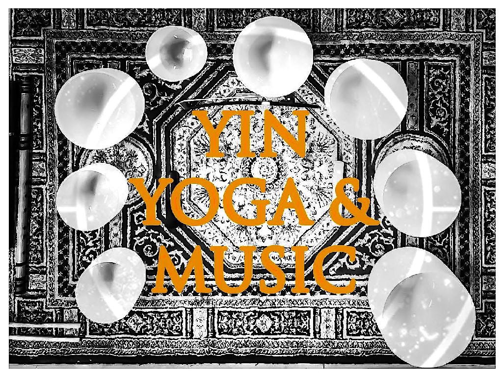 Yin Yoga and Music! Sabato 21 Maggio